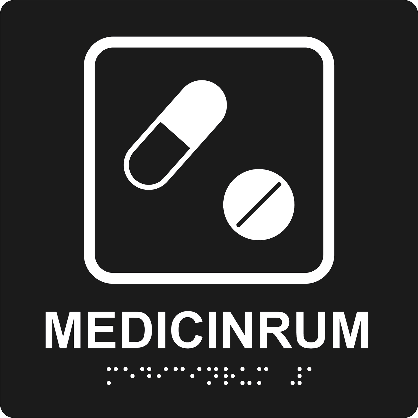 Taktil skylt - Medicinrum