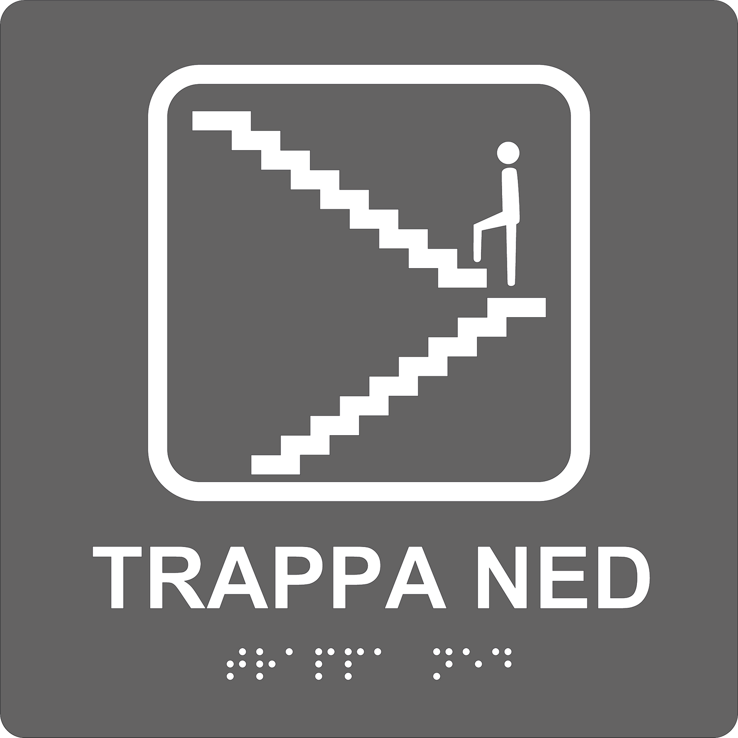 Taktil skylt - Trappa ned