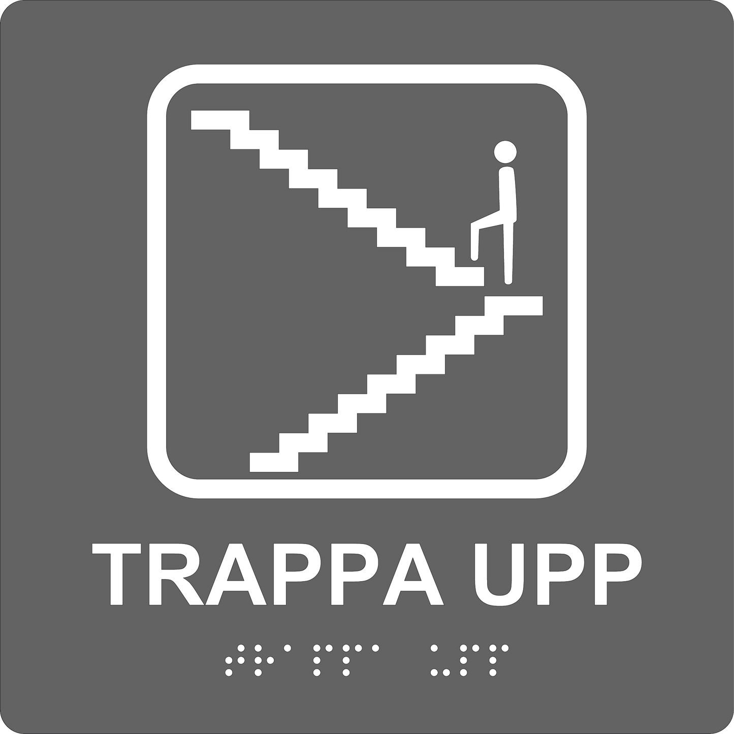 Taktil skylt - Trappa upp